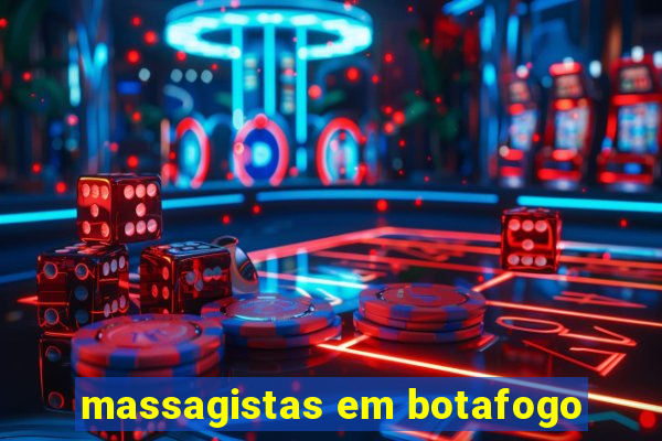 massagistas em botafogo